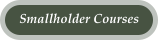 Smallholder Courses